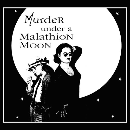 MURDER UNDER A MALATHION MOON